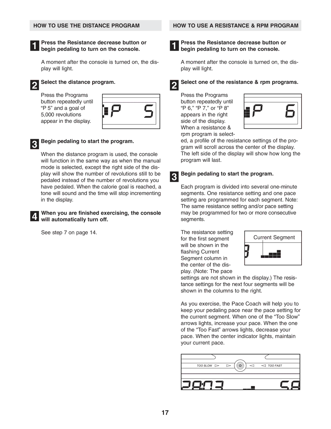 NordicTrack 30510.0 HOW to USE the Distance Program, Select the distance program, HOW to USE a Resistance & RPM Program 