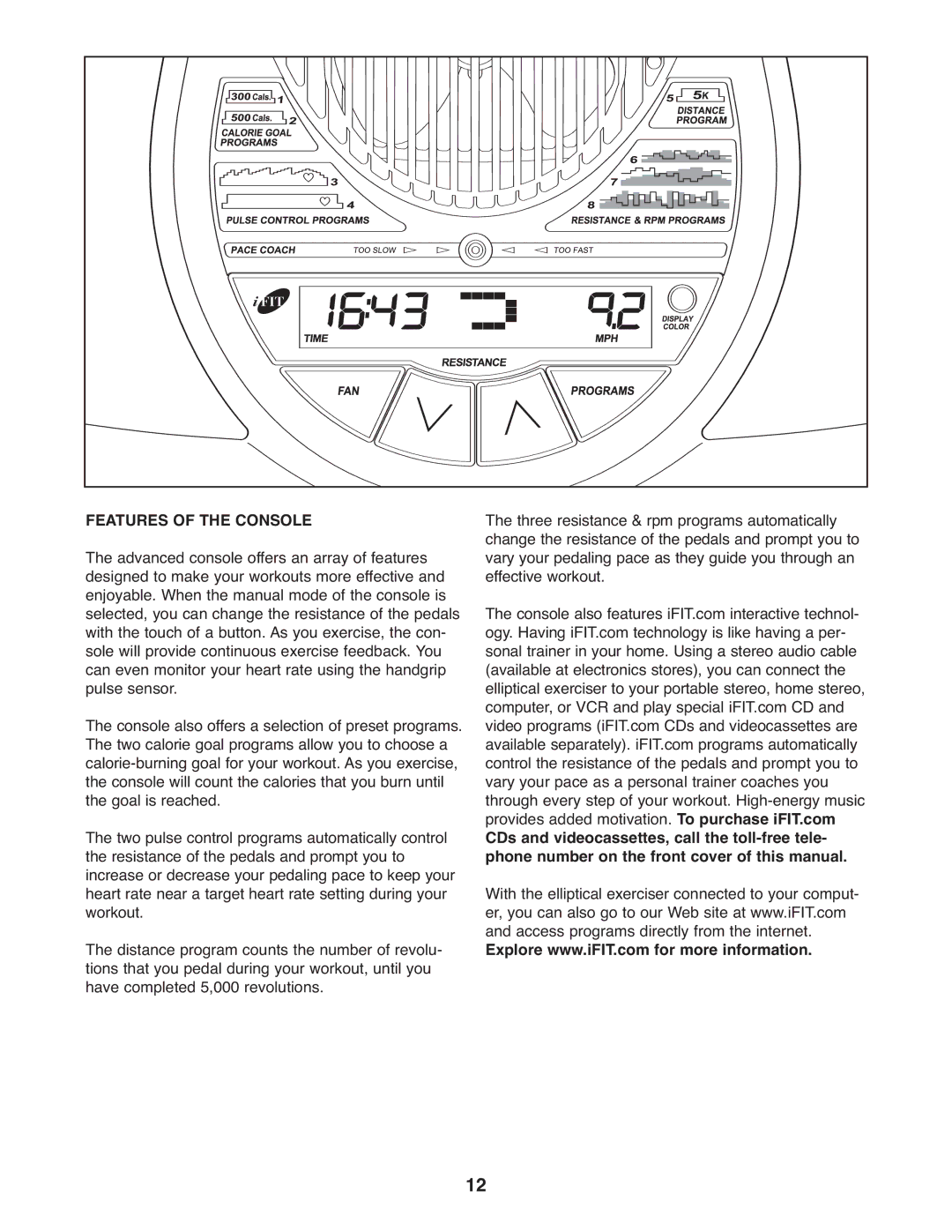 NordicTrack 30510.1 user manual Features of the Console 