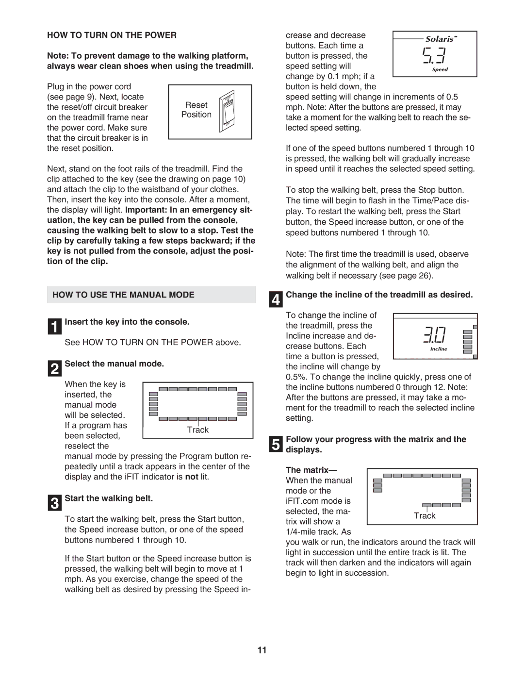 NordicTrack 30600.0 user manual HOW to Turn on the Power, HOW to USE the Manual Mode 