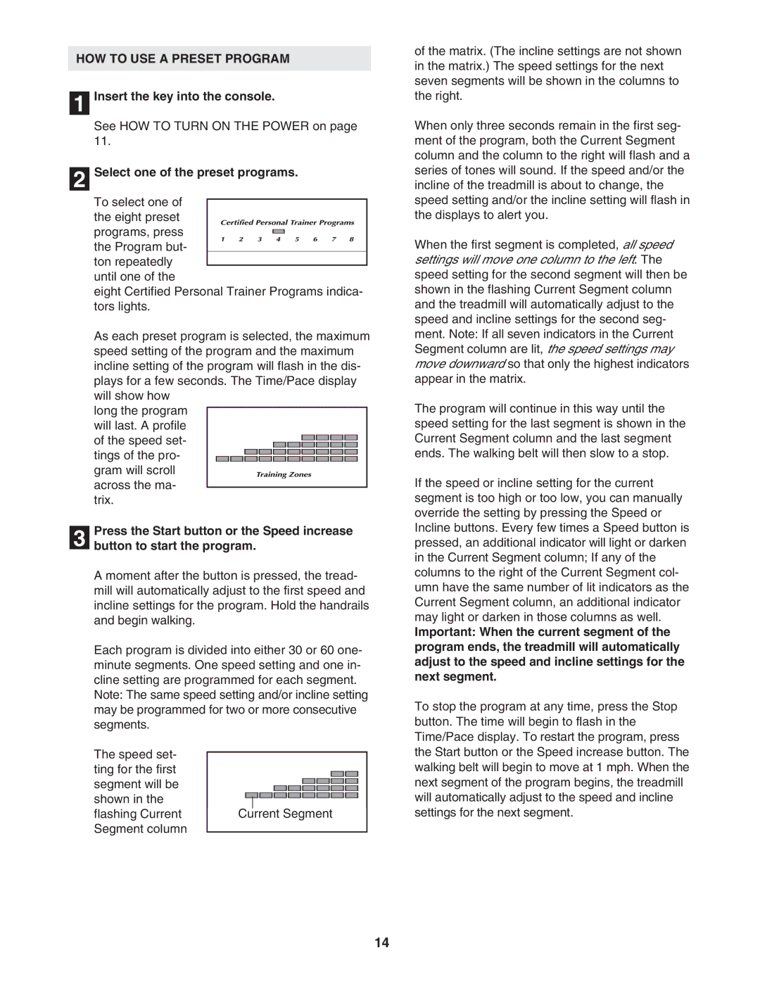 NordicTrack 30600.0 user manual HOW to USE a Preset Program, Select one of the preset programs 