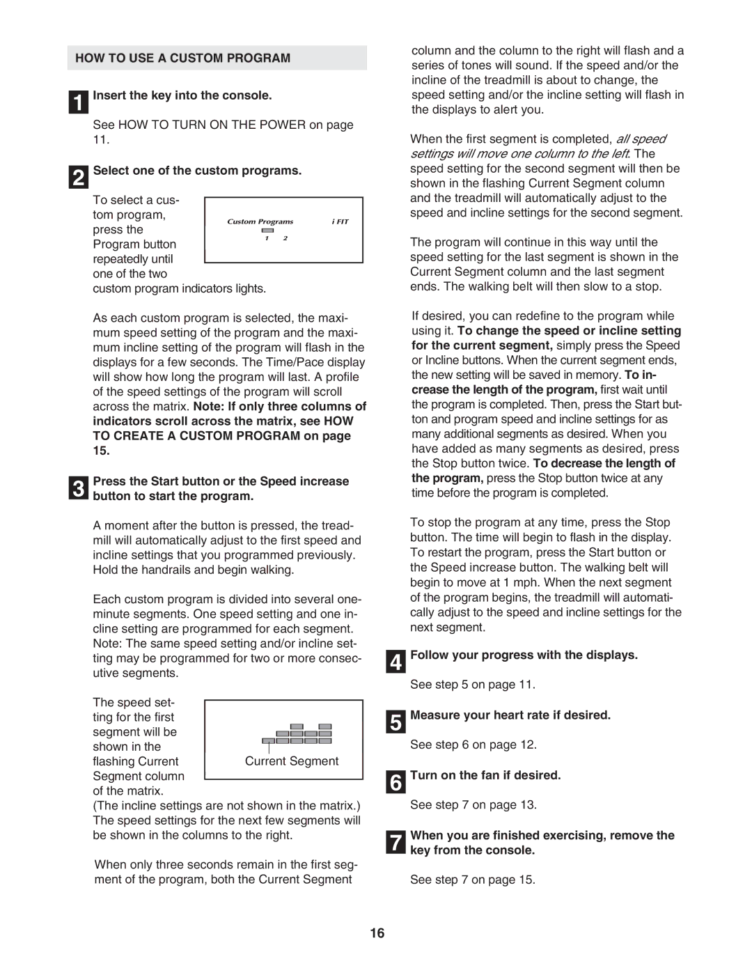 NordicTrack 30600.0 user manual HOW to USE a Custom Program 