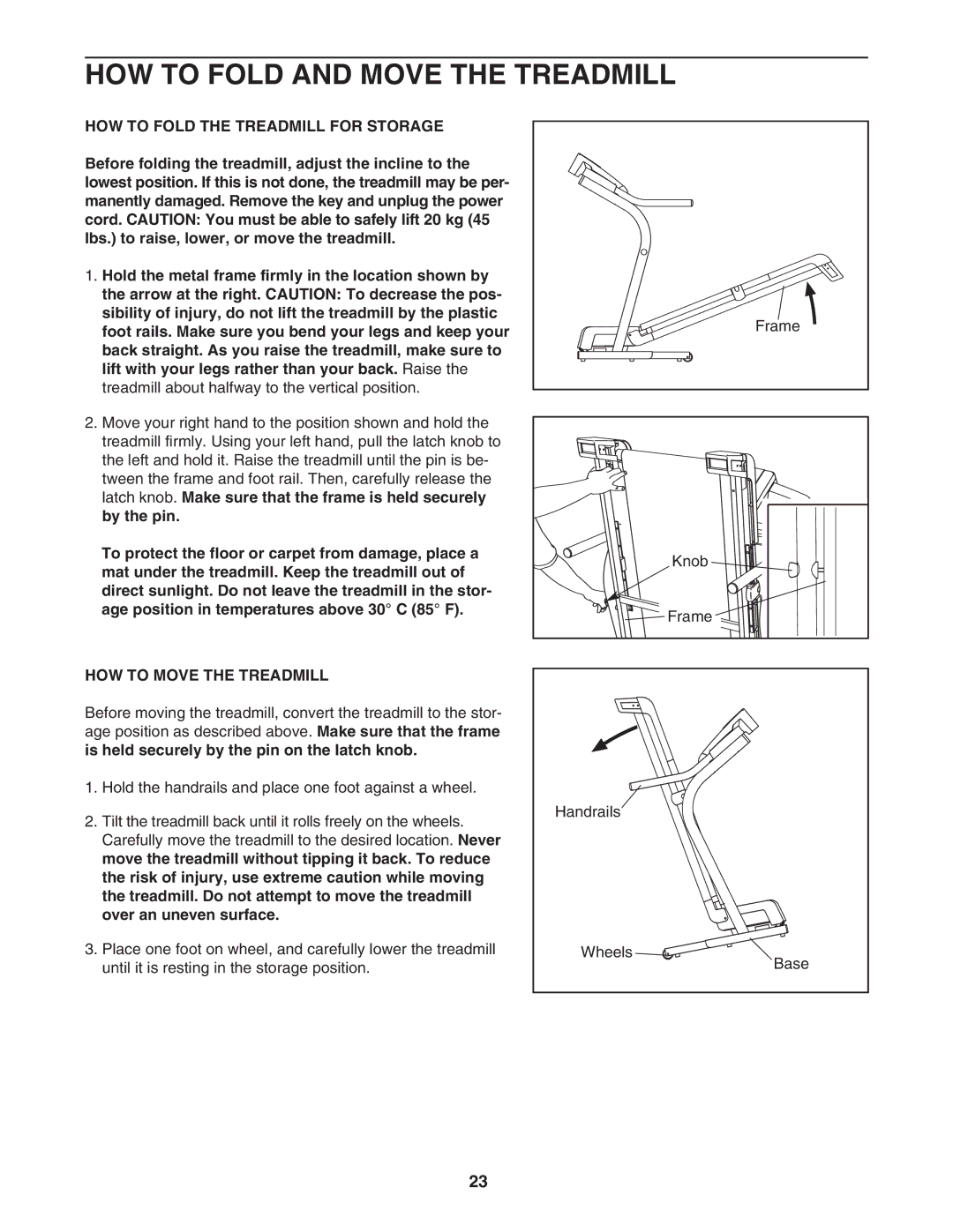 NordicTrack 30600.0 HOW to Fold and Move the Treadmill, HOW to Fold the Treadmill for Storage, HOW to Move the Treadmill 