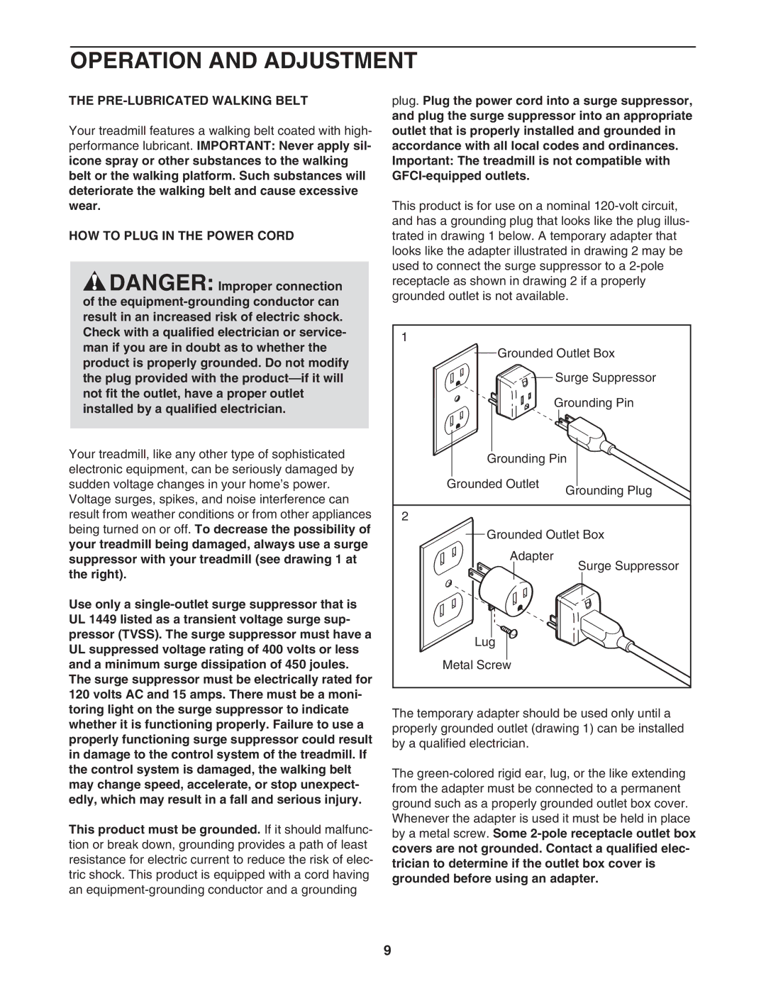 NordicTrack 30600.0 user manual Operation and Adjustment, PRE-LUBRICATED Walking Belt, HOW to Plug in the Power Cord 