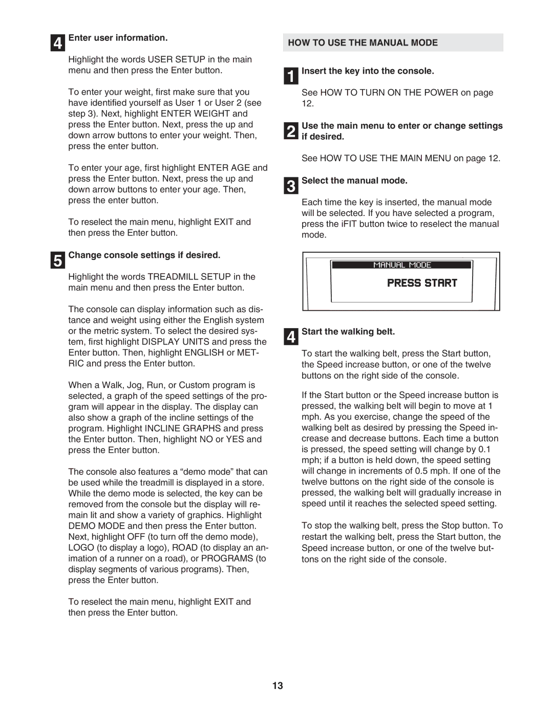 NordicTrack 30601.0 user manual HOW to USE the Manual Mode 