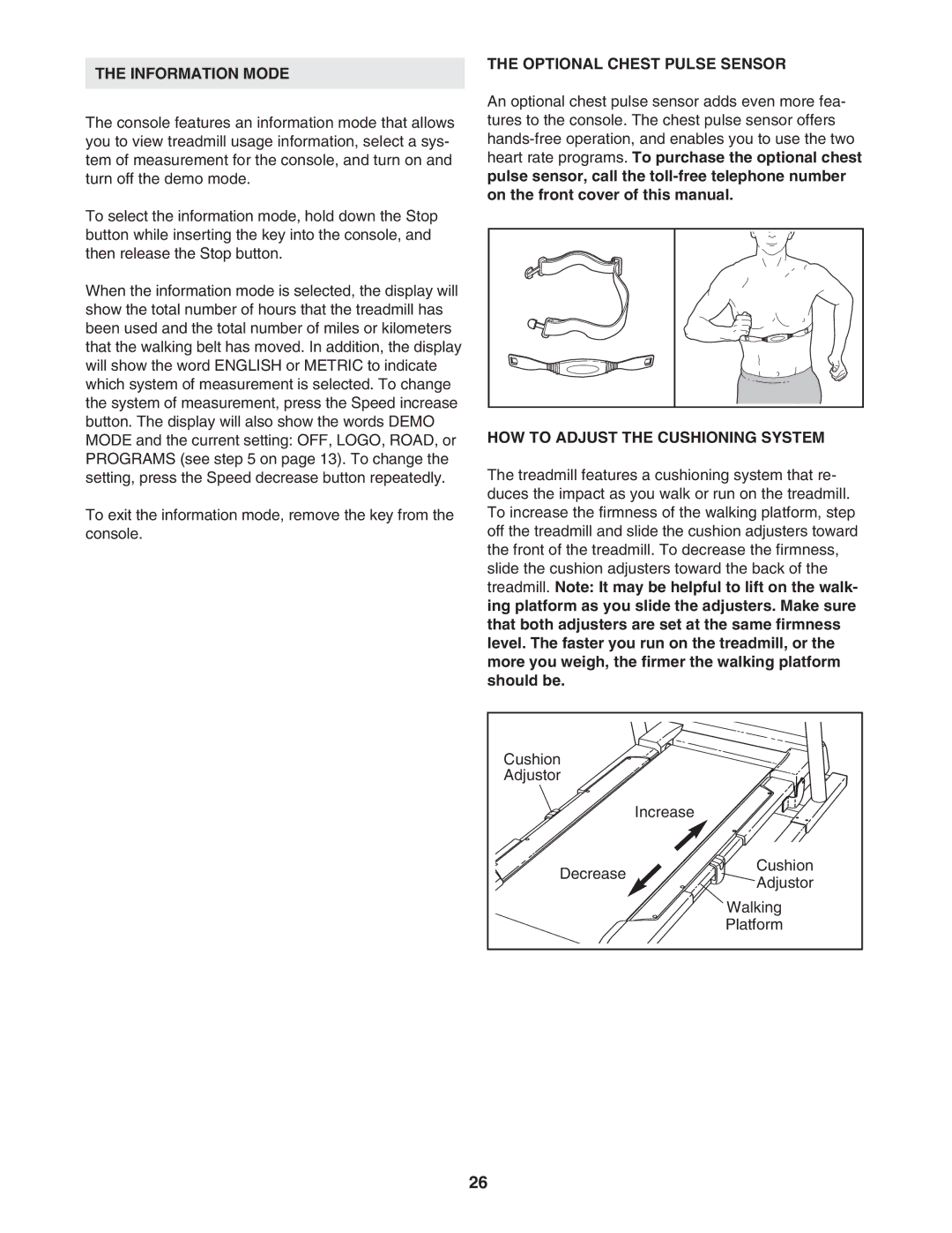 NordicTrack 30601.0 user manual Information Mode, Optional Chest Pulse Sensor, HOW to Adjust the Cushioning System 