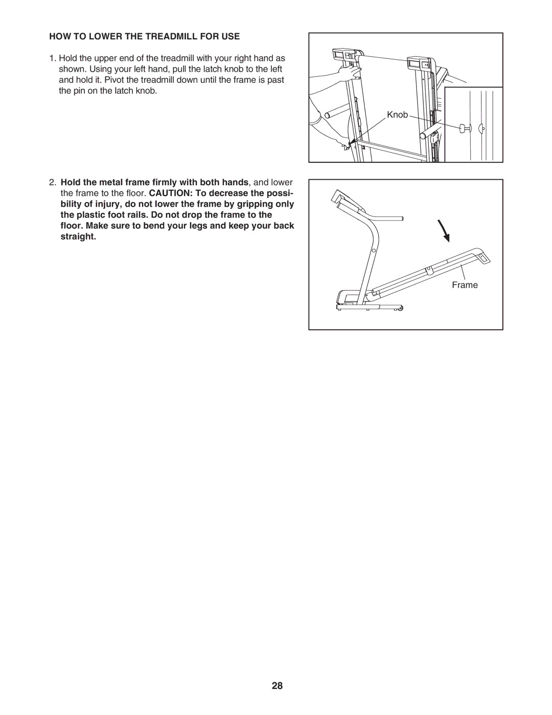 NordicTrack 30601.0 user manual HOW to Lower the Treadmill for USE 