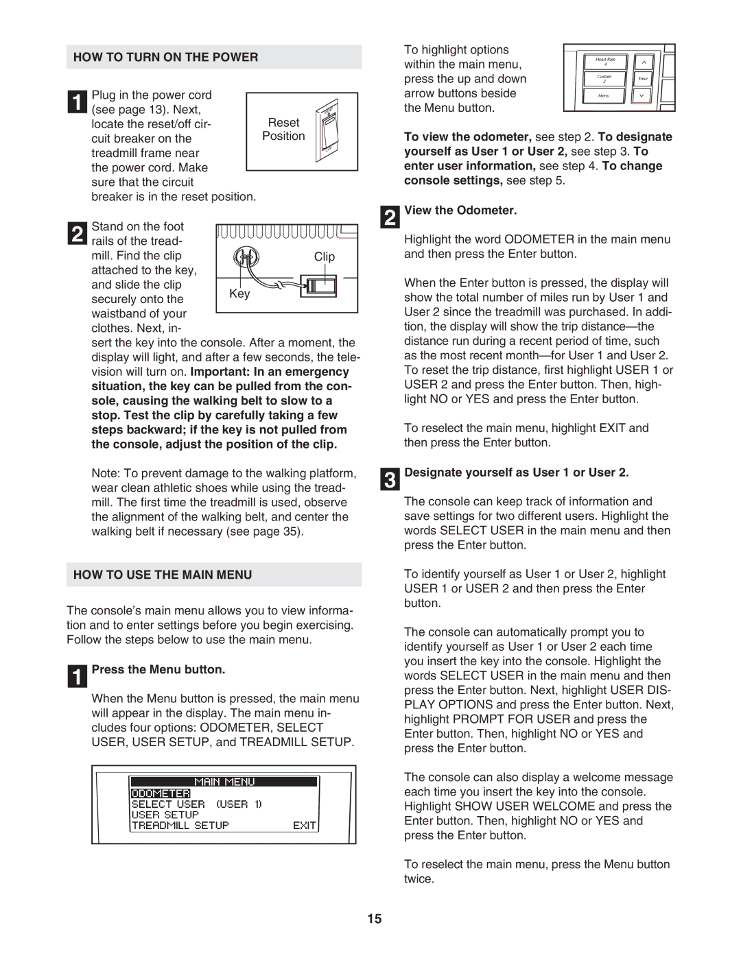 NordicTrack 30602.0 user manual HOW to Turn on the Power, HOW to USE the Main Menu 