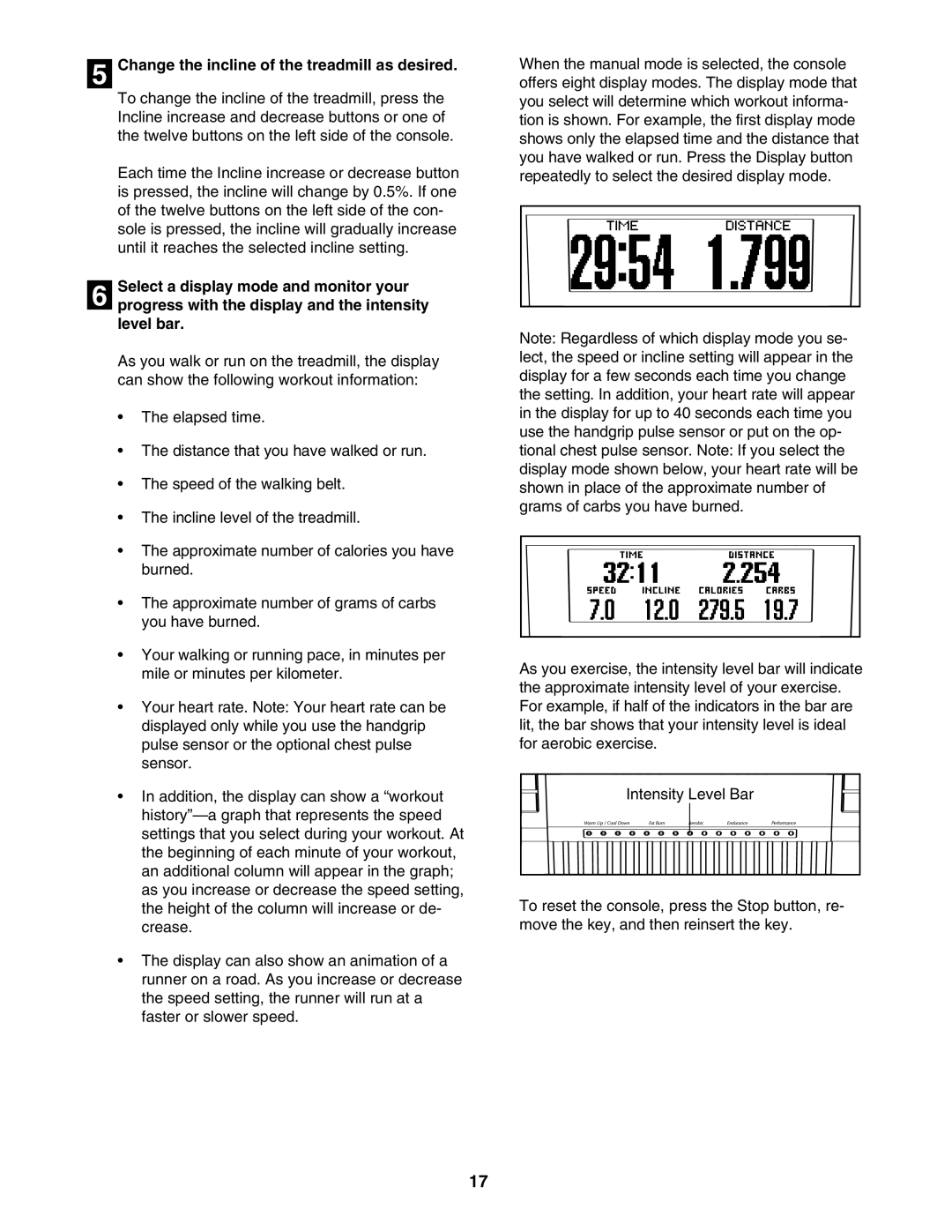 NordicTrack 30602.0 user manual Change the incline of the treadmill as desired 