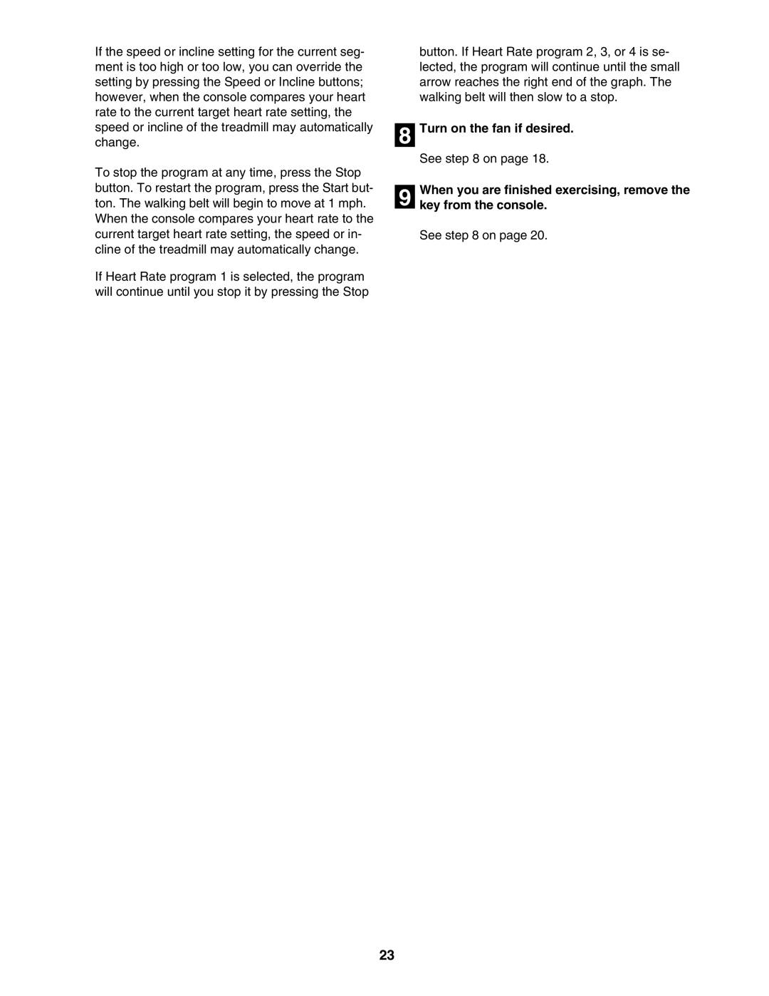 NordicTrack 30602.0 user manual Turn on the fan if desired 