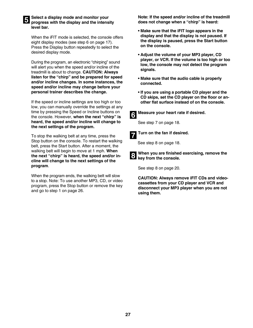 NordicTrack 30602.0 user manual Turn on the fan if desired 