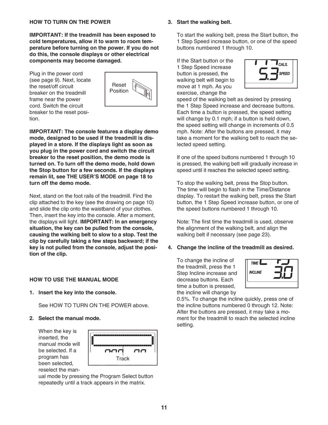 NordicTrack 30702.0 user manual HOW to Turn on the Power, HOW to USE the Manual Mode 