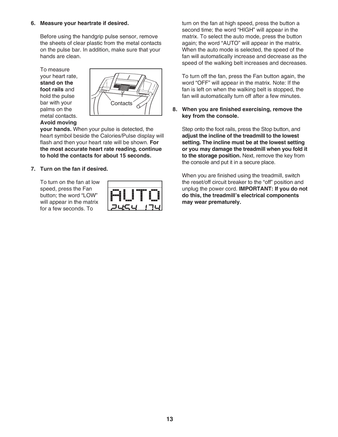 NordicTrack 30702.0 Measure your heartrate if desired, Stand on Foot rails, Avoid moving, Turn on the fan if desired 