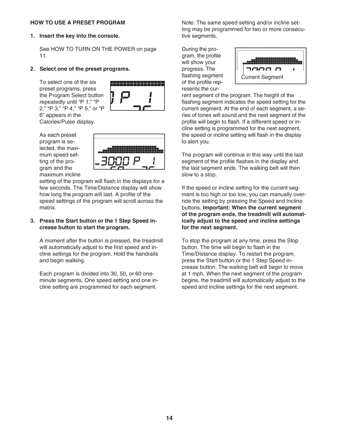 NordicTrack 30702.0 user manual HOW to USE a Preset Program, Select one of the preset programs 