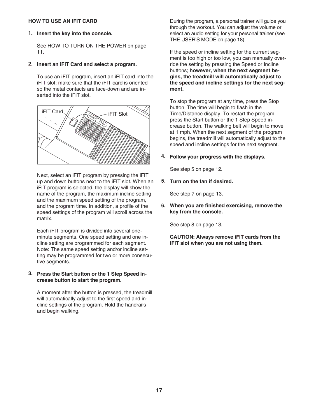 NordicTrack 30702.0 user manual HOW to USE AN Ifit Card, Insert an iFIT Card and select a program 