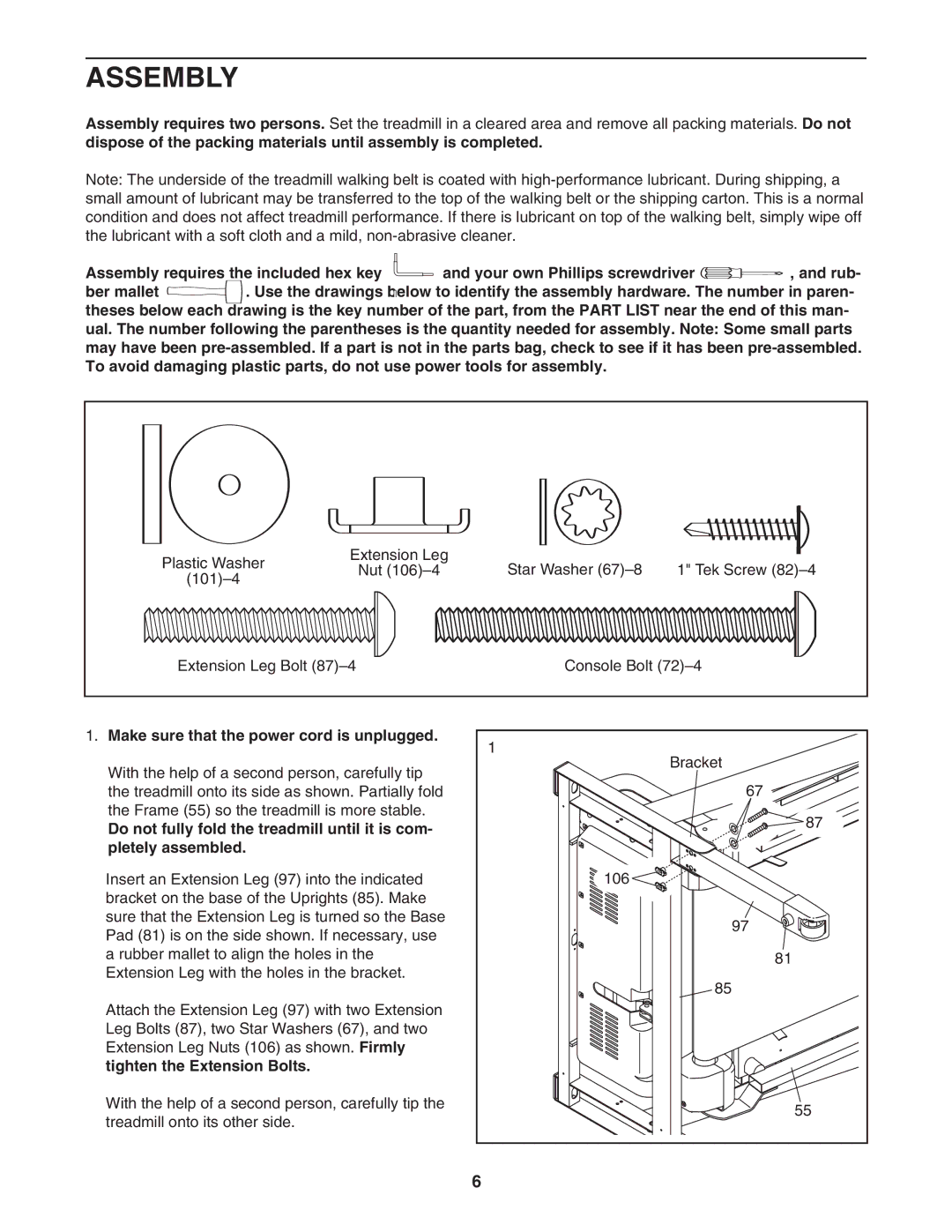 NordicTrack 30702.0 Assembly, Make sure that the power cord is unplugged, Do not fully fold the treadmill until it is com 