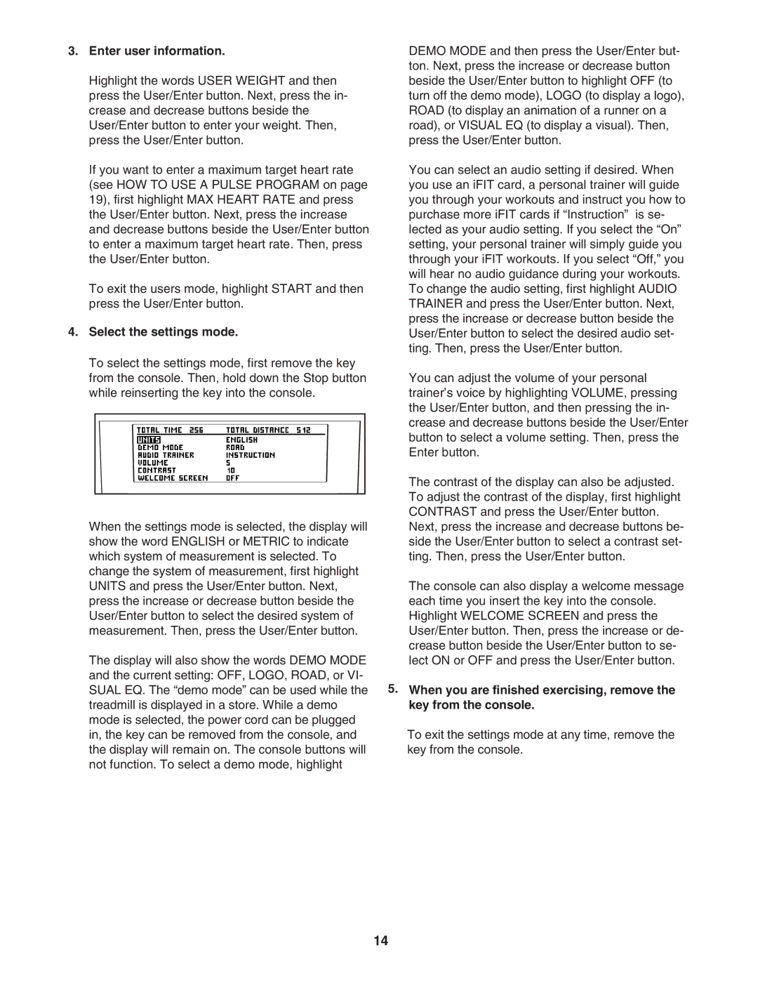 NordicTrack 30703.0 user manual Enter user information, Select the settings mode 