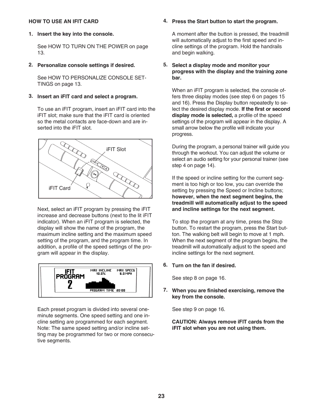 NordicTrack 30703.0 user manual HOW to USE AN Ifit Card, Insert an iFIT card and select a program 