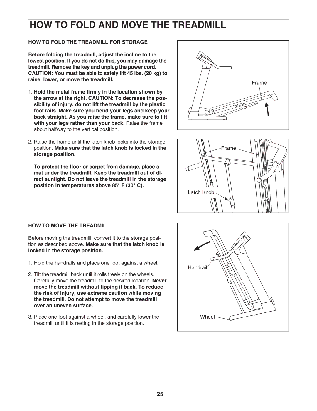 NordicTrack 30703.0 HOW to Fold and Move the Treadmill, HOW to Fold the Treadmill for Storage, HOW to Move the Treadmill 