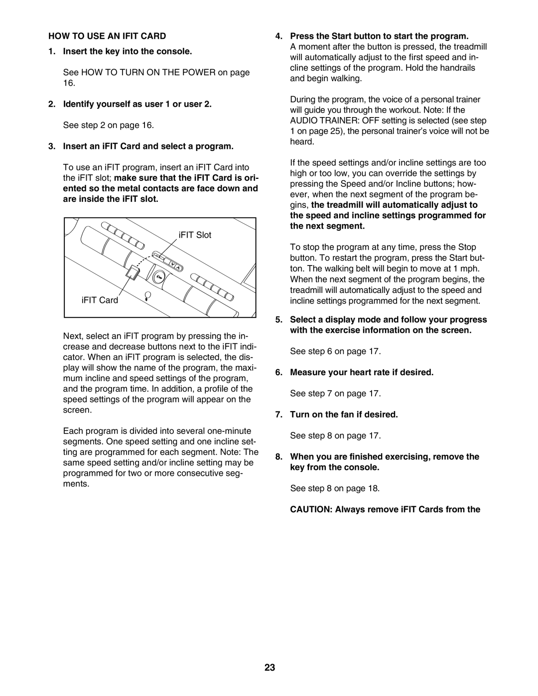 NordicTrack 30704.0 user manual HOW to USE AN Ifit Card, Press the Start button to start the program 