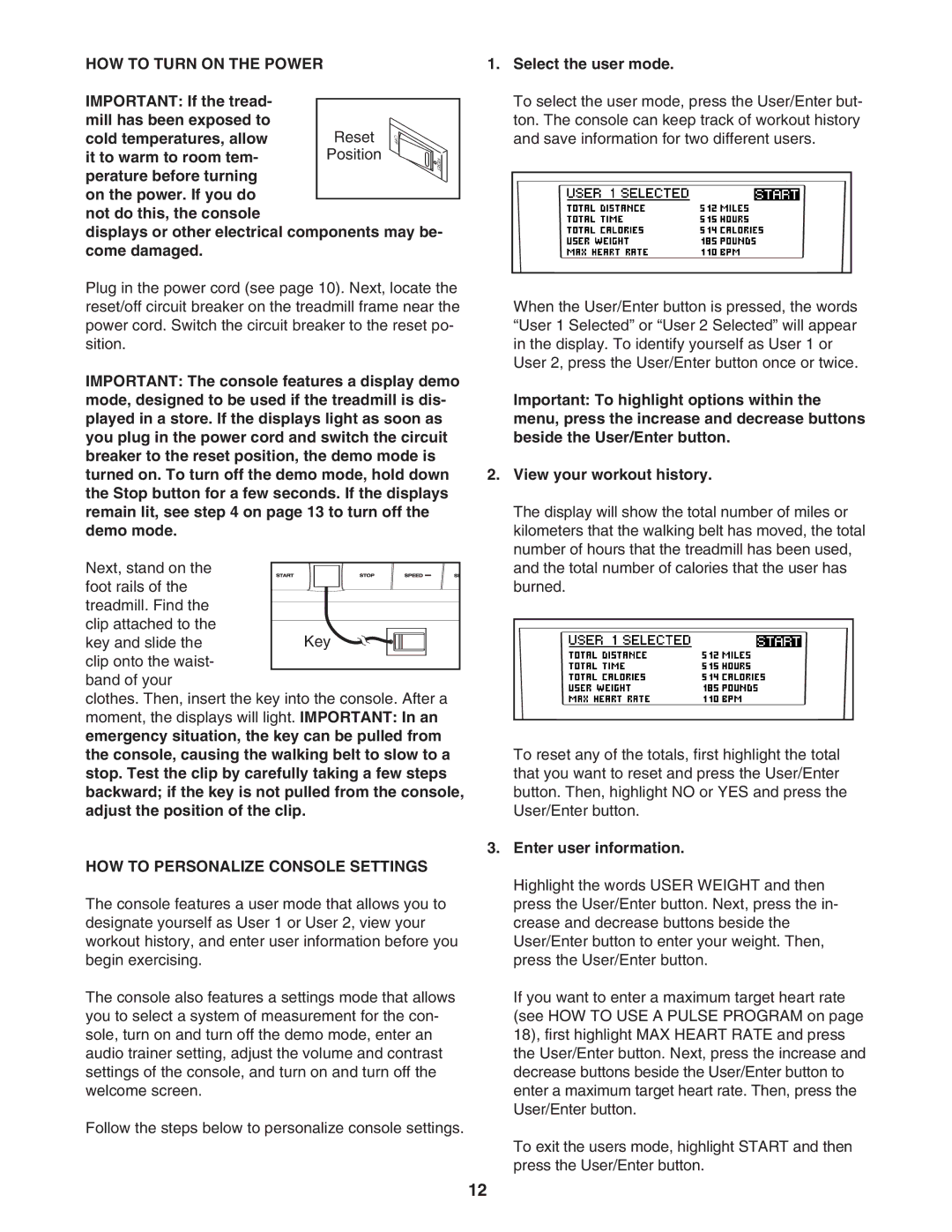 NordicTrack 30705.0 user manual HOW to Turn on the Power, HOW to Personalize Console Settings, Select the user mode 