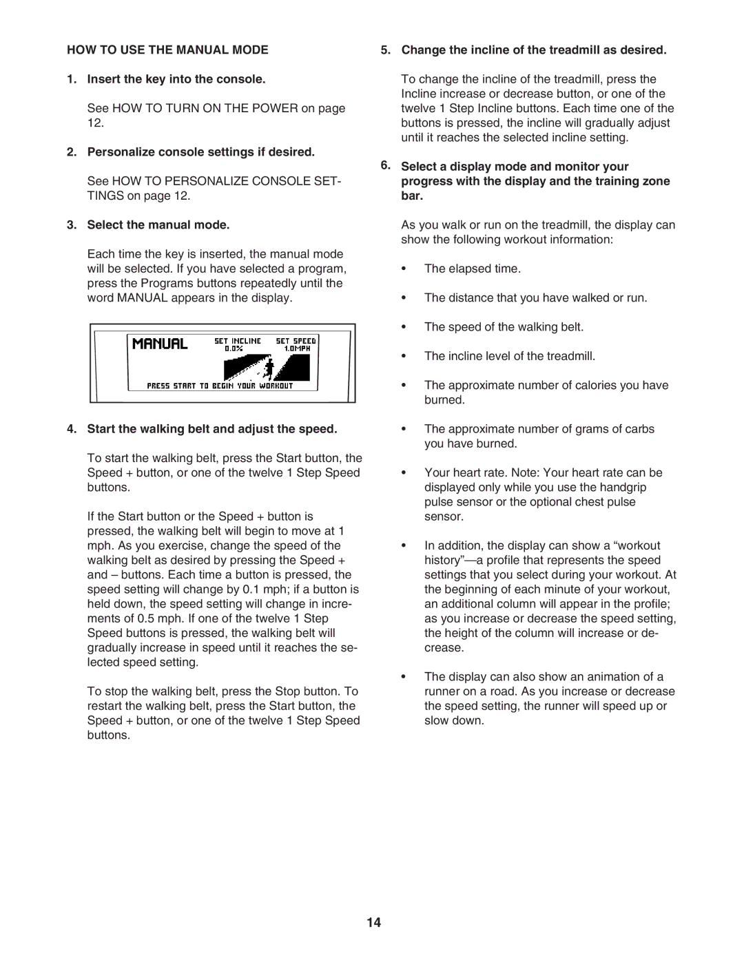 NordicTrack 30705.0 user manual HOW to USE the Manual Mode 