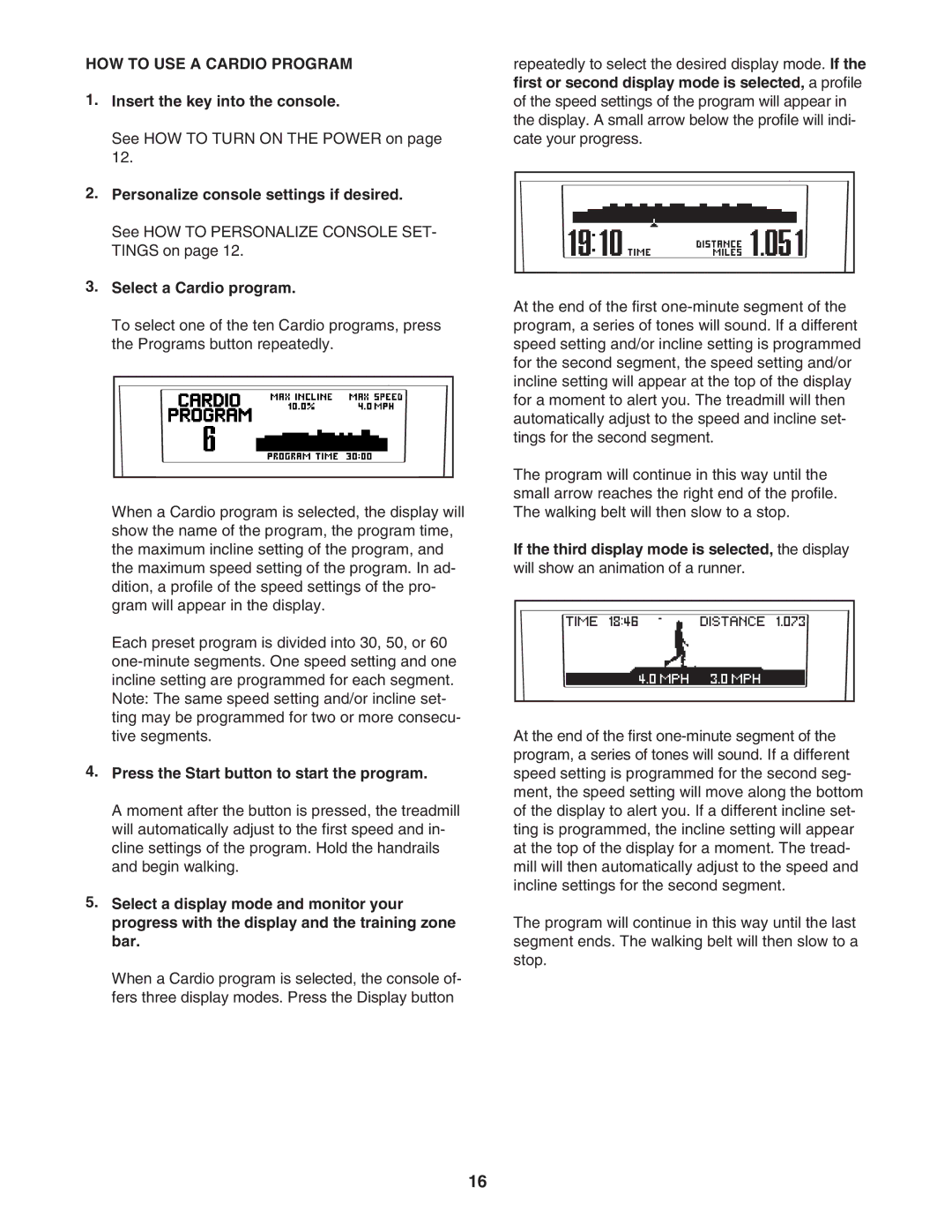 NordicTrack 30705.0 HOW to USE a Cardio Program, Select a Cardio program, Press the Start button to start the program 