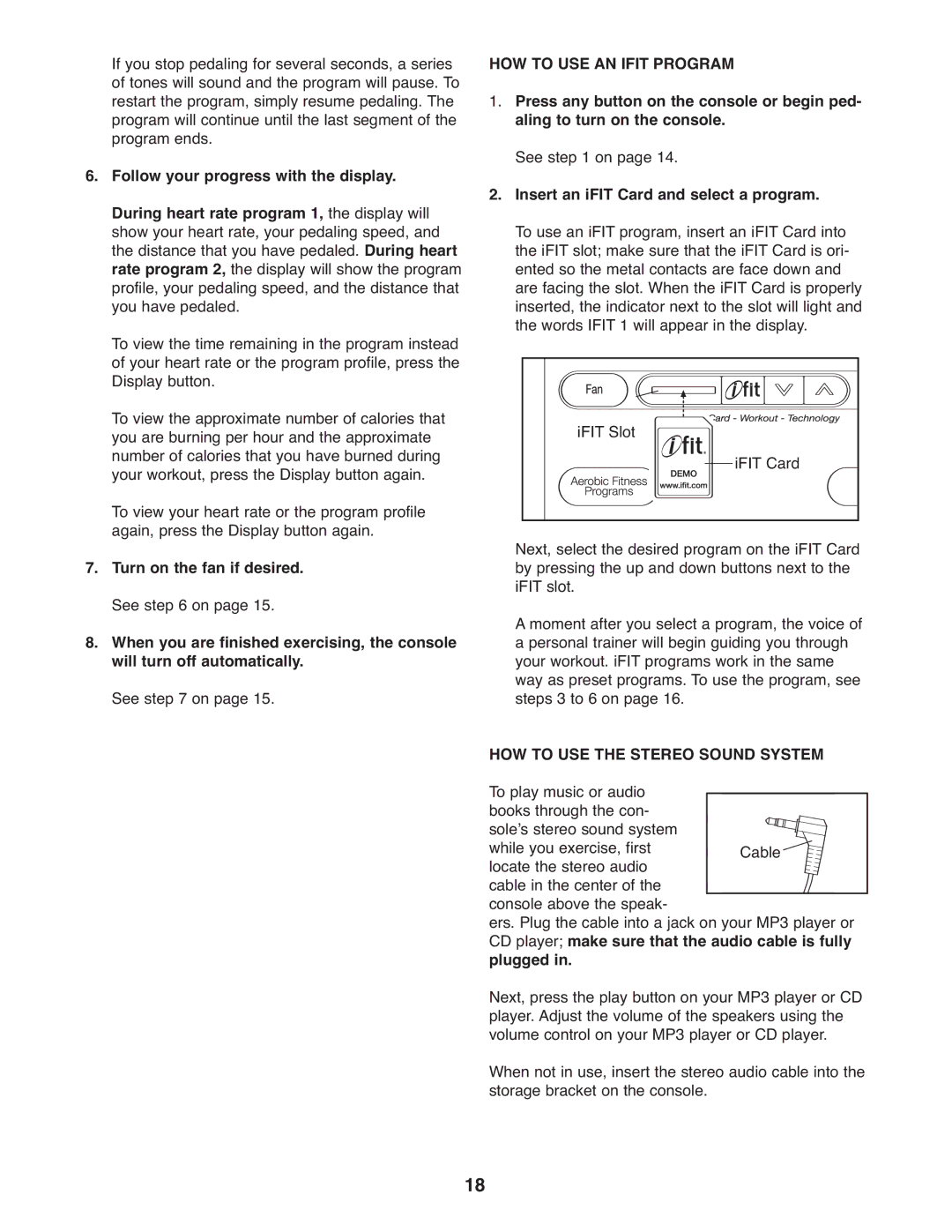 NordicTrack 30725.0 HOW to USE AN Ifit Program, Press any button on the console or begin ped, Aling to turn on the console 