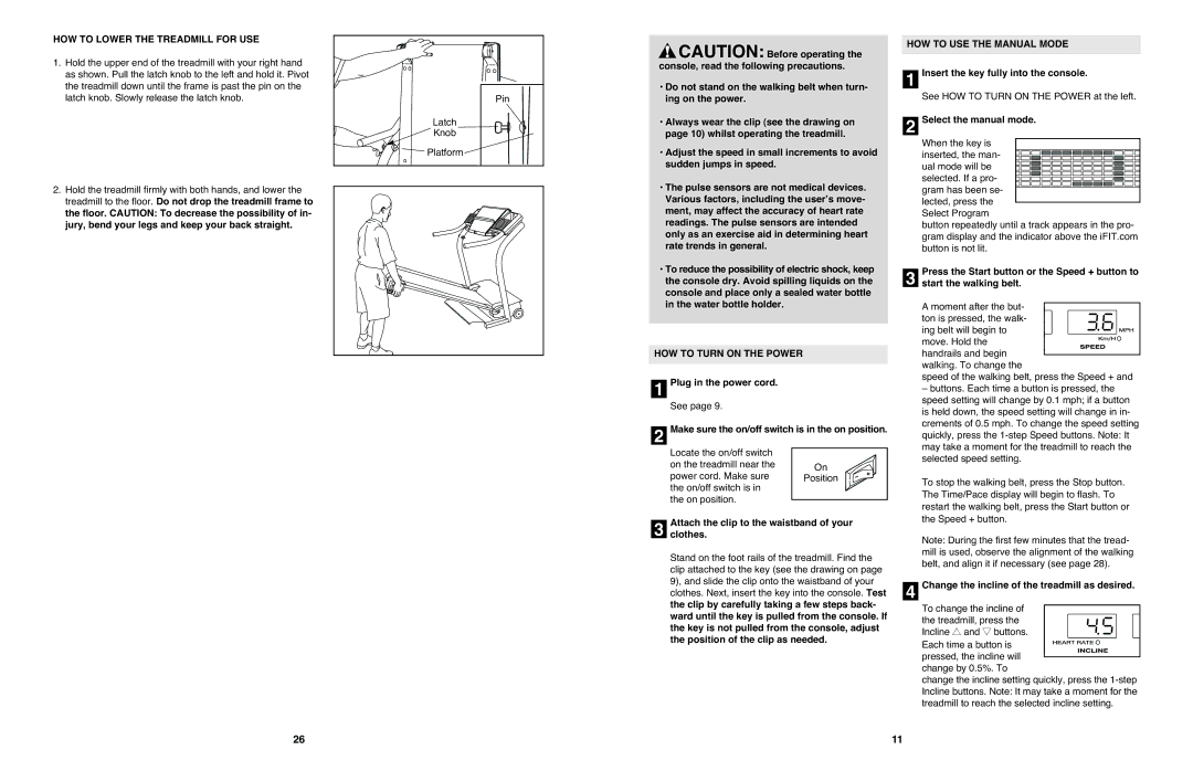 NordicTrack 4200 R user manual HOW to Lower the Treadmill for USE, HOW to Turn on the Power, HOW to USE the Manual Mode 