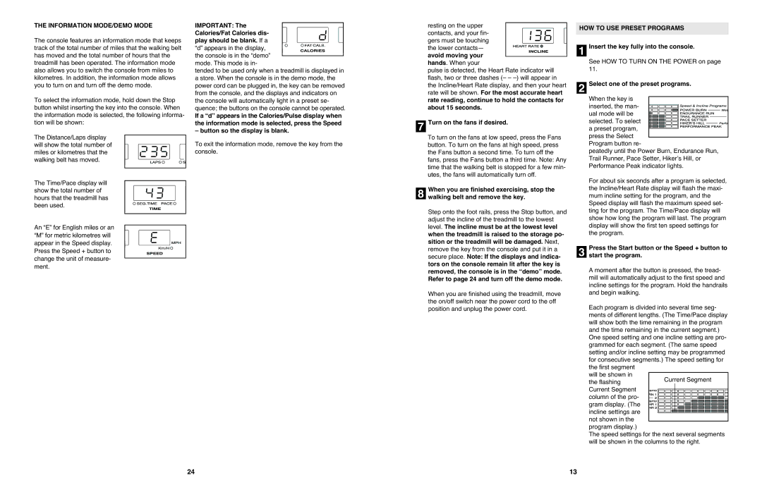 NordicTrack 4200 R user manual Information MODE/DEMO Mode, Button so the display is blank, Turn on the fans if desired 