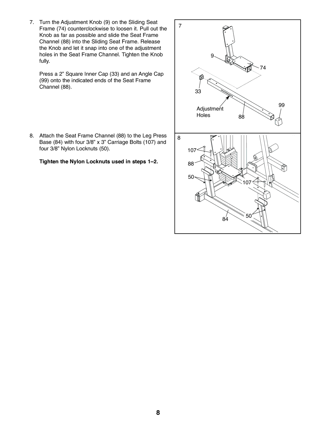 NordicTrack 831.159760 user manual Tighten the Nylon Locknuts used in steps 