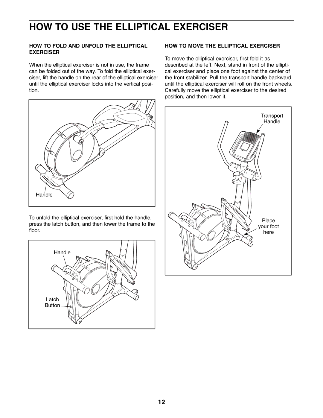 NordicTrack 831.23665.0 user manual HOW to USE the Elliptical Exerciser, HOW to Fold and Unfold the Elliptical Exerciser 