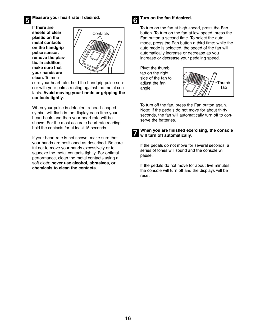 NordicTrack 831.23665.0 user manual Turn on the fan if desired, Will turn off automatically 