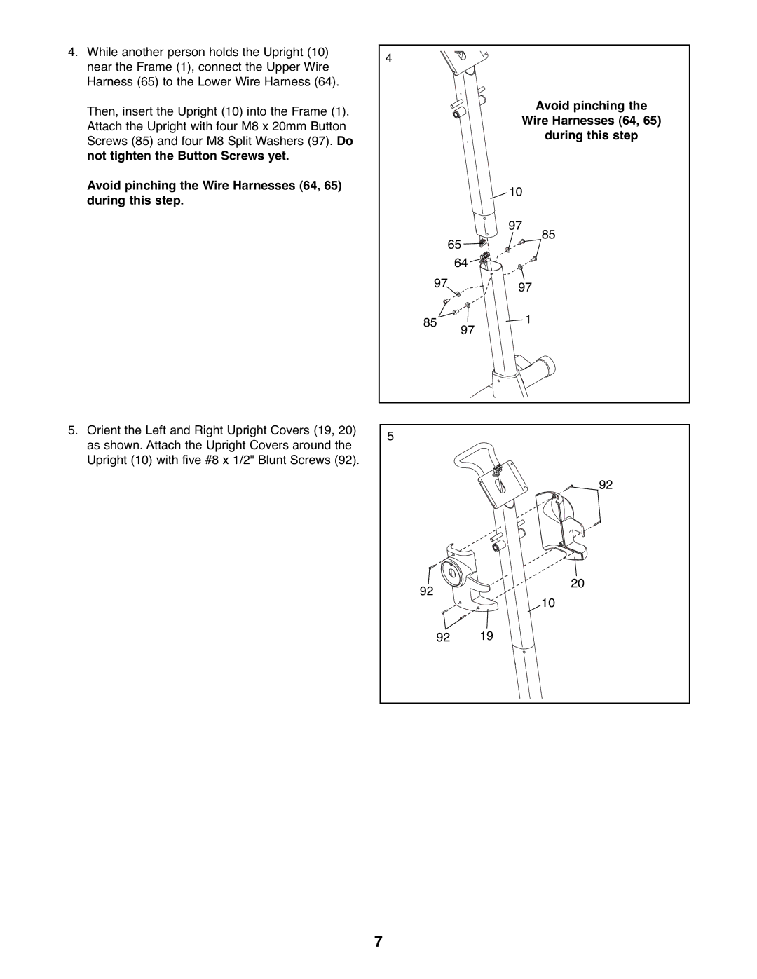 NordicTrack 831.23665.2 user manual Avoid pinching the Wire Harnesses 64, 65 during this step 