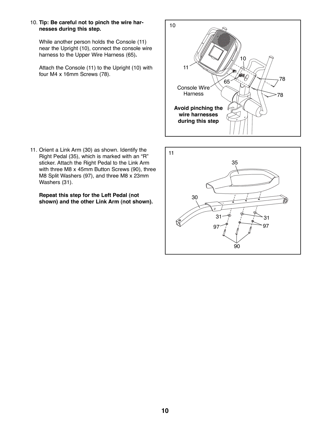 NordicTrack 831.23765.0 user manual Avoid pinching Wire harnesses during this step 