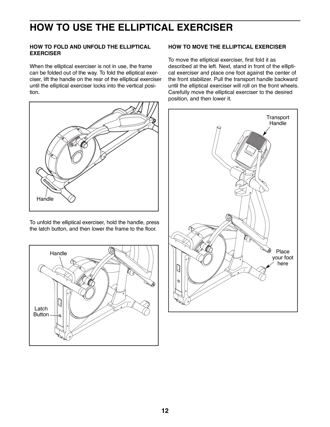 NordicTrack 831.23765.0 user manual HOW to USE the Elliptical Exerciser, HOW to Fold and Unfold the Elliptical Exerciser 