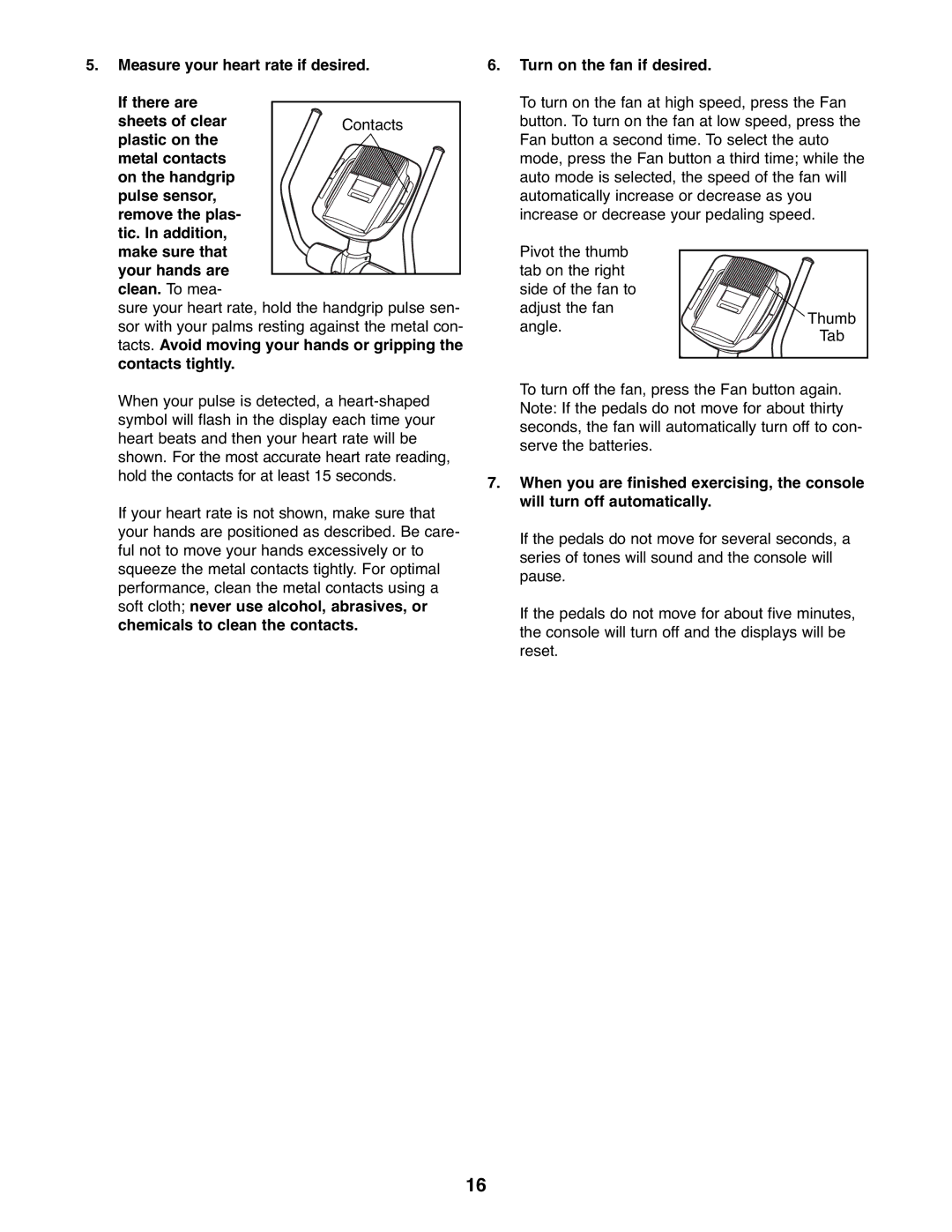 NordicTrack 831.23765.0 user manual Turn on the fan if desired 