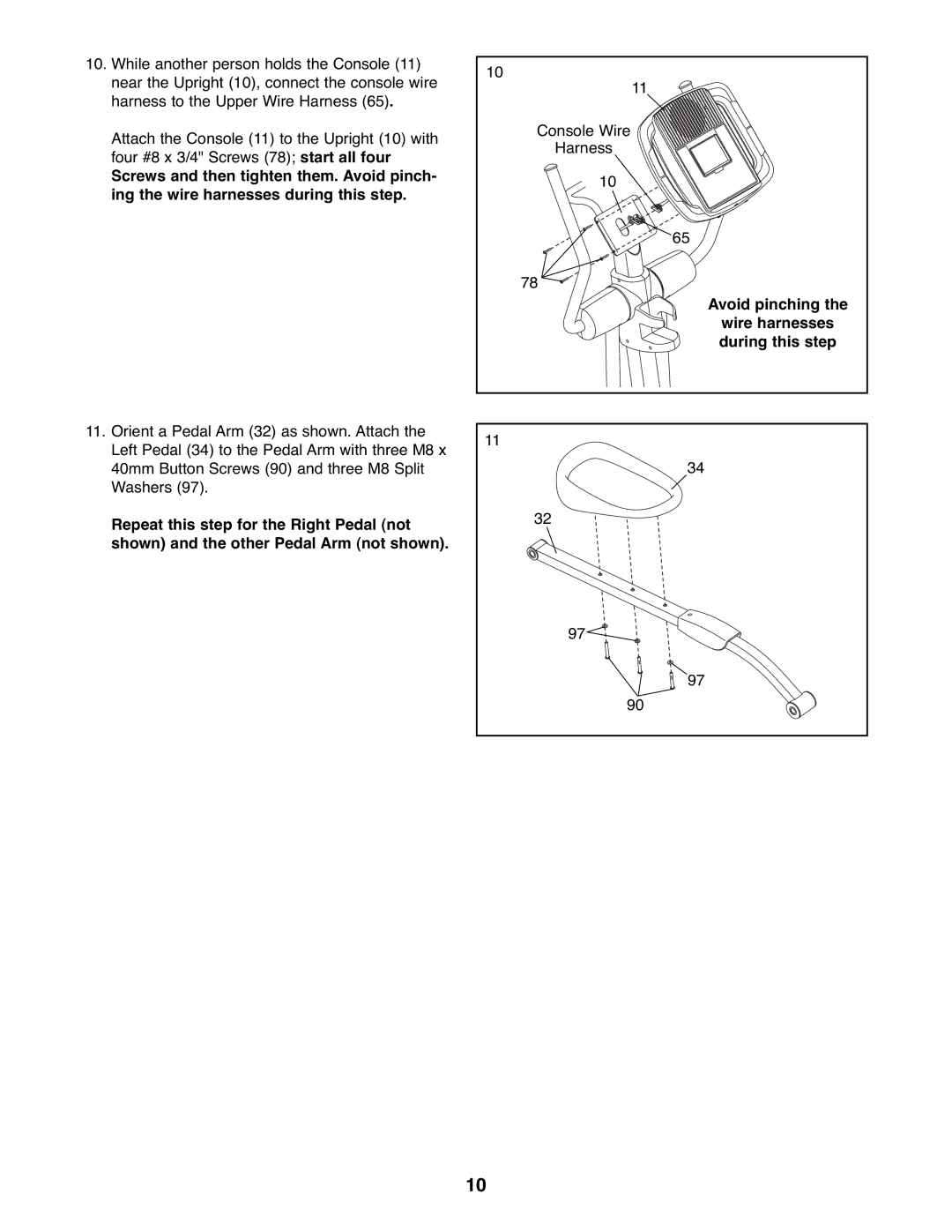 NordicTrack 831.23765.1 user manual Avoid pinching Wire harnesses during this step 