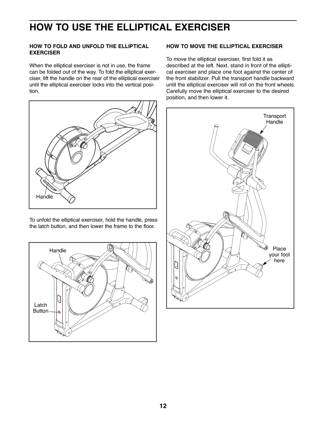 NordicTrack 831.23765.1 user manual HOW to USE the Elliptical Exerciser, HOW to Fold and Unfold the Elliptical Exerciser 