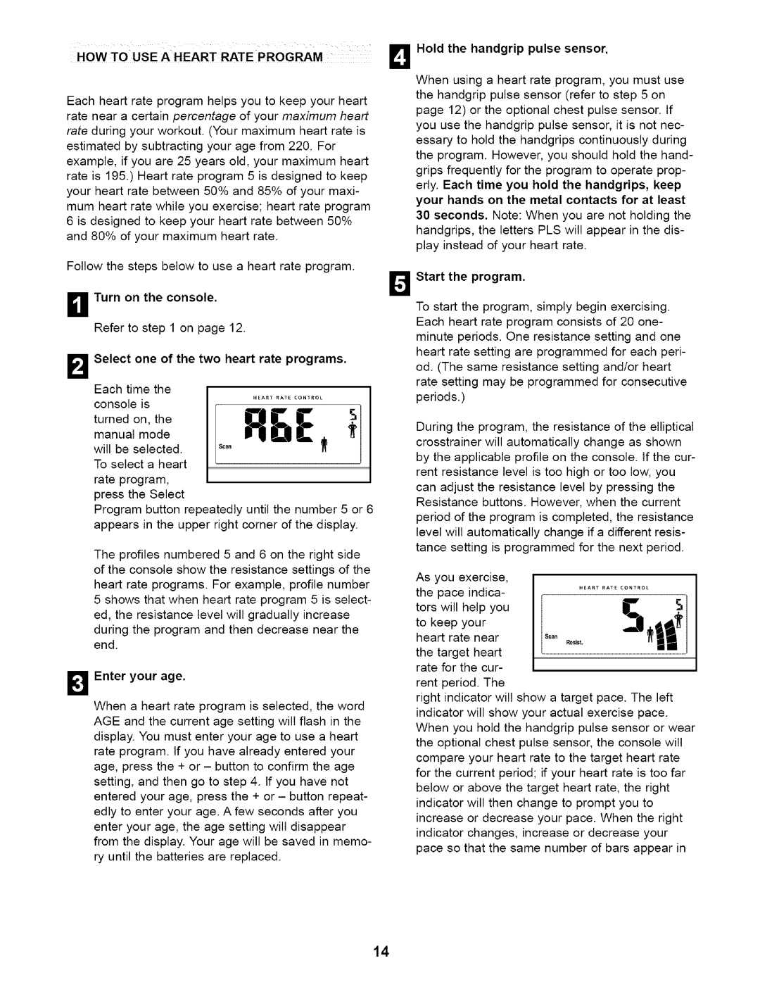 NordicTrack 831.28353 user manual HOW to USE a Heart Rate Program, Hold the handgrip pulse sensor, Enter your age 