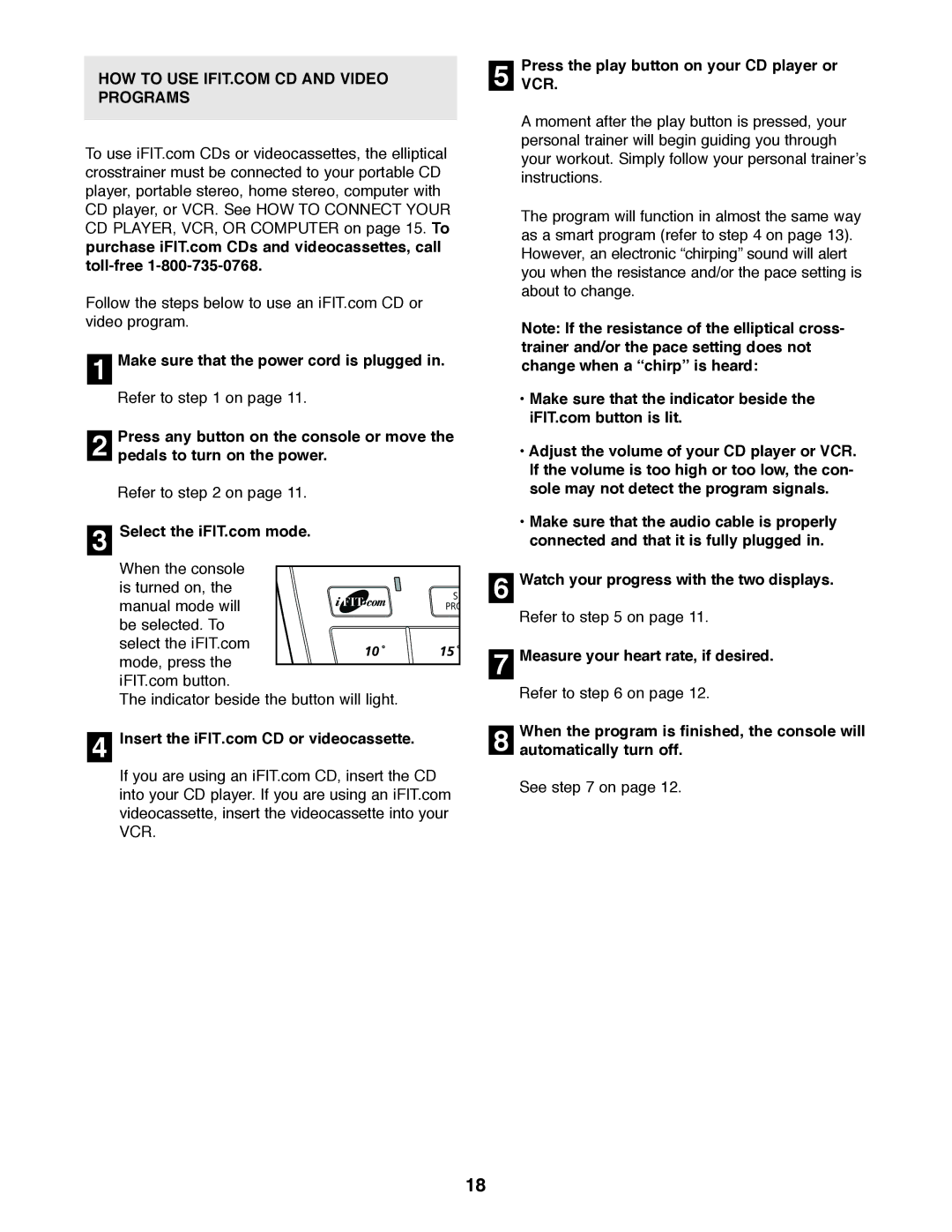 NordicTrack 831.298650 user manual Make sure that the power cord is plugged, PressVCR. the play button on your CD player or 