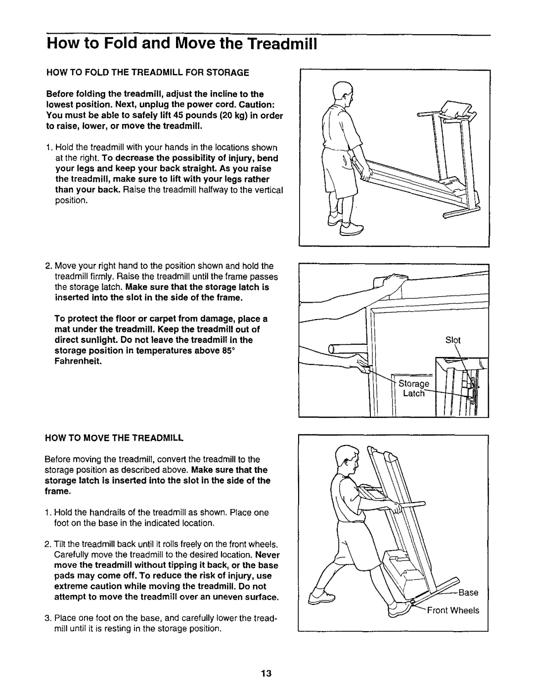 NordicTrack 831.2988 user manual HOW to Fold the Treadmill for Storage, HOW to Move the Treadmill 