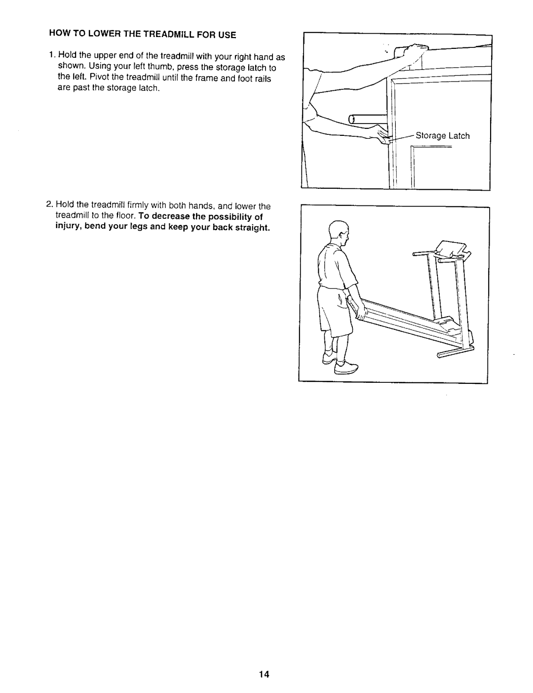 NordicTrack 831.2988 user manual HOW to Lower the Treadmill for USE 