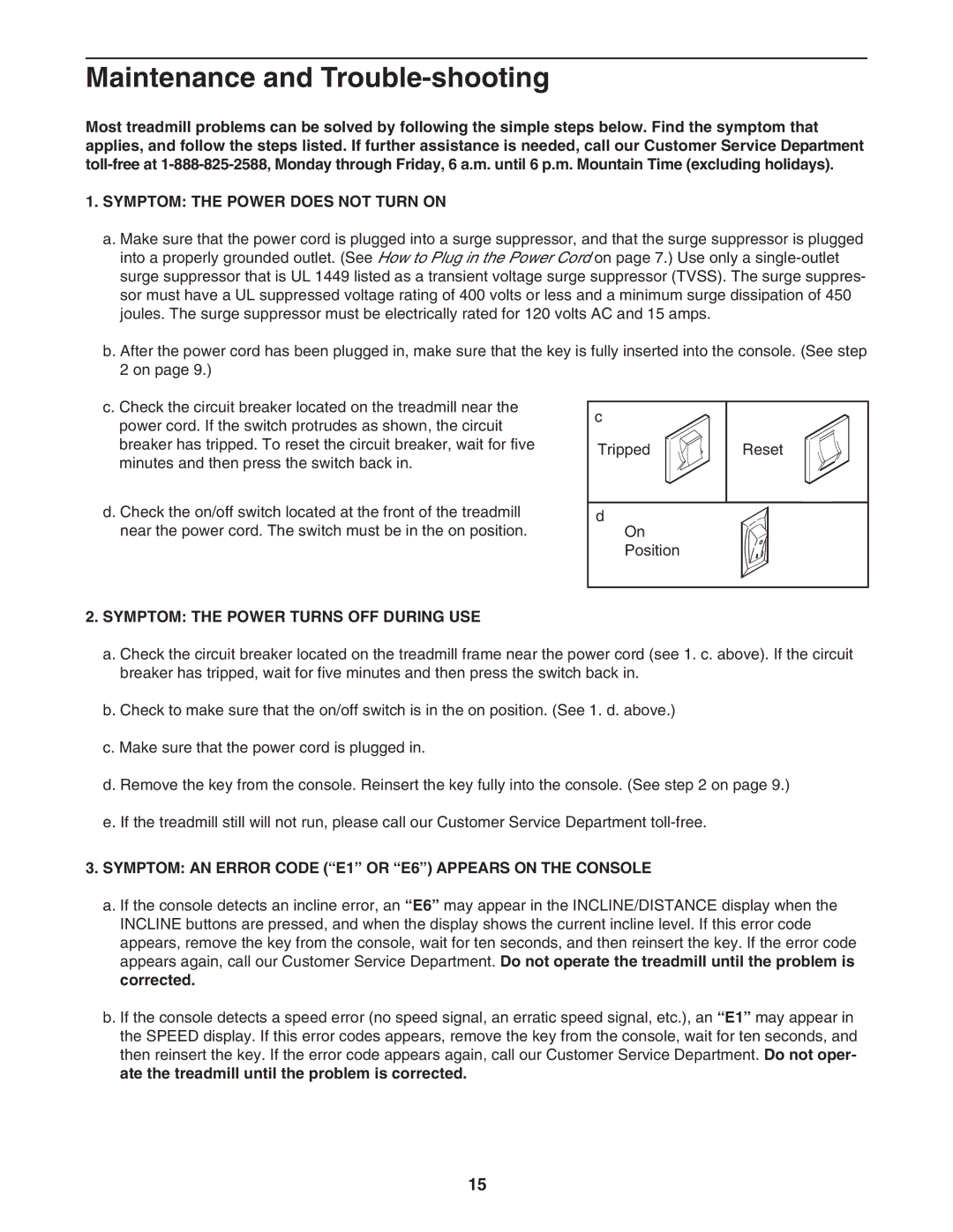 NordicTrack 831.298800 user manual Maintenance and Trouble-shooting, Symptom the Power does not Turn on 