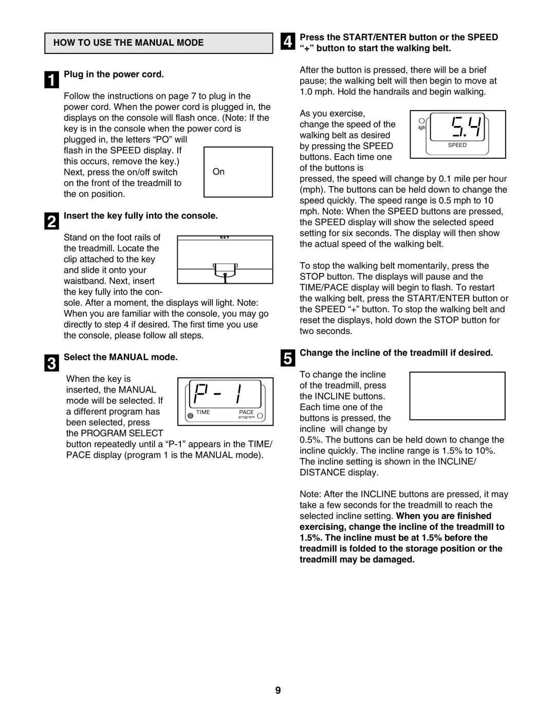 NordicTrack 831.298800 HOW to USE the Manual Mode, Plug in the power cord, Insert the key fully into the console 