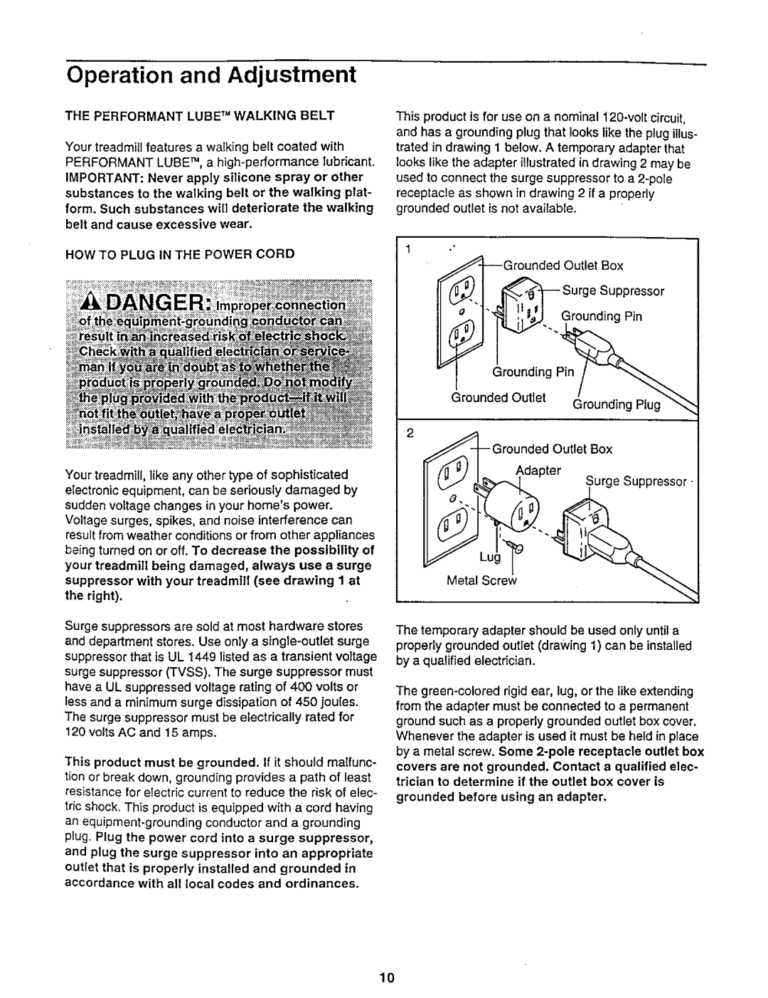 NordicTrack 831.29881 user manual Performant Lube TM Walking Belt, HOW to Plug in the Power Cord 