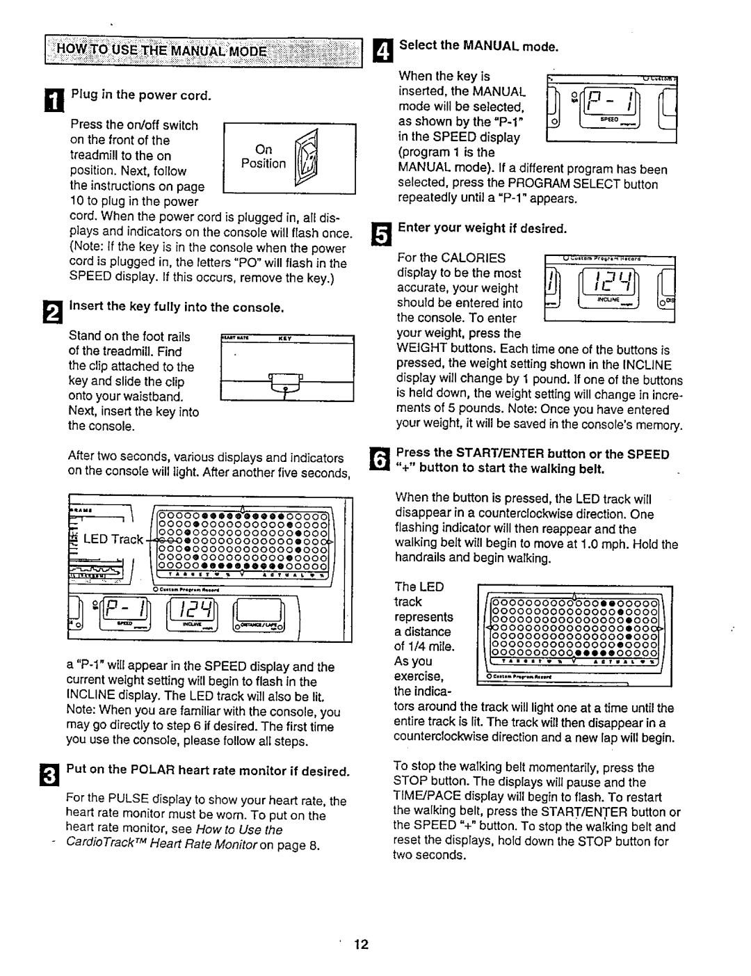 NordicTrack 831.29882 Plug in the power cord, Insert the key fully into the console, Select the Manual mode, Indica 