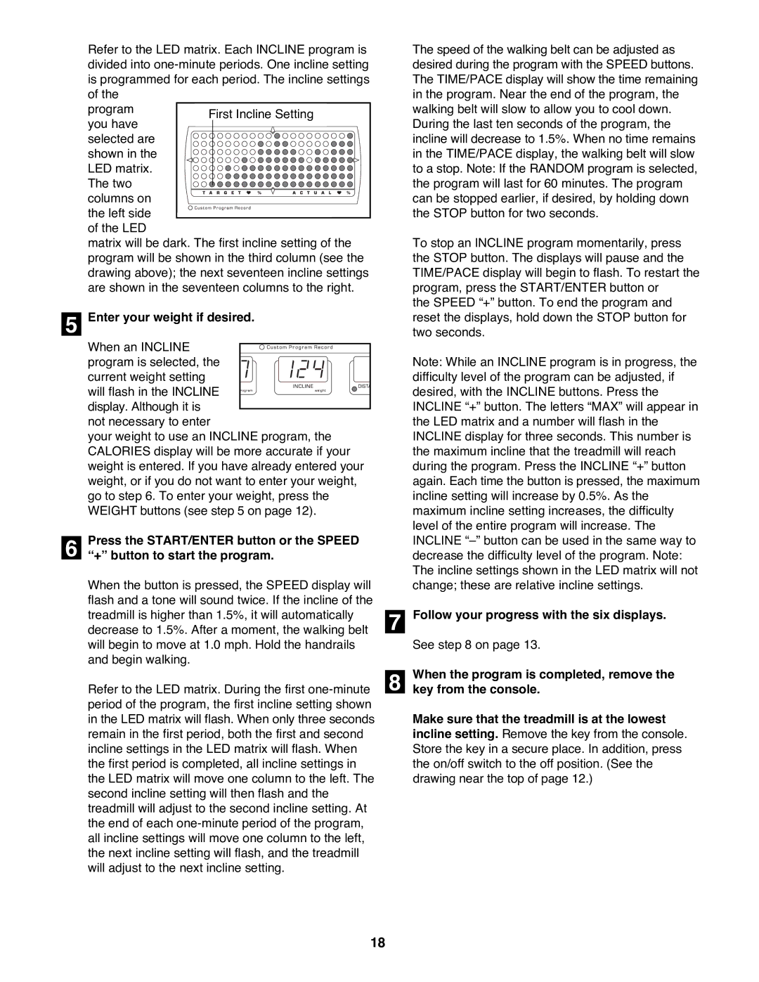 NordicTrack 831.298821 user manual Enter your weight if desired, +Ó button to start the program 