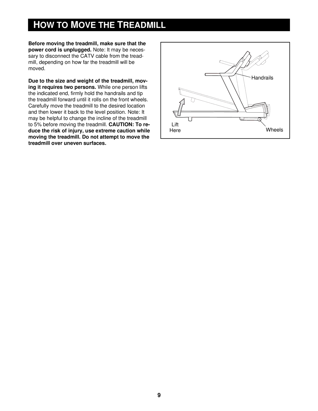 NordicTrack 9600 user manual OW to OVE, Before moving the treadmill, make sure that, Handrails Lift, Here 