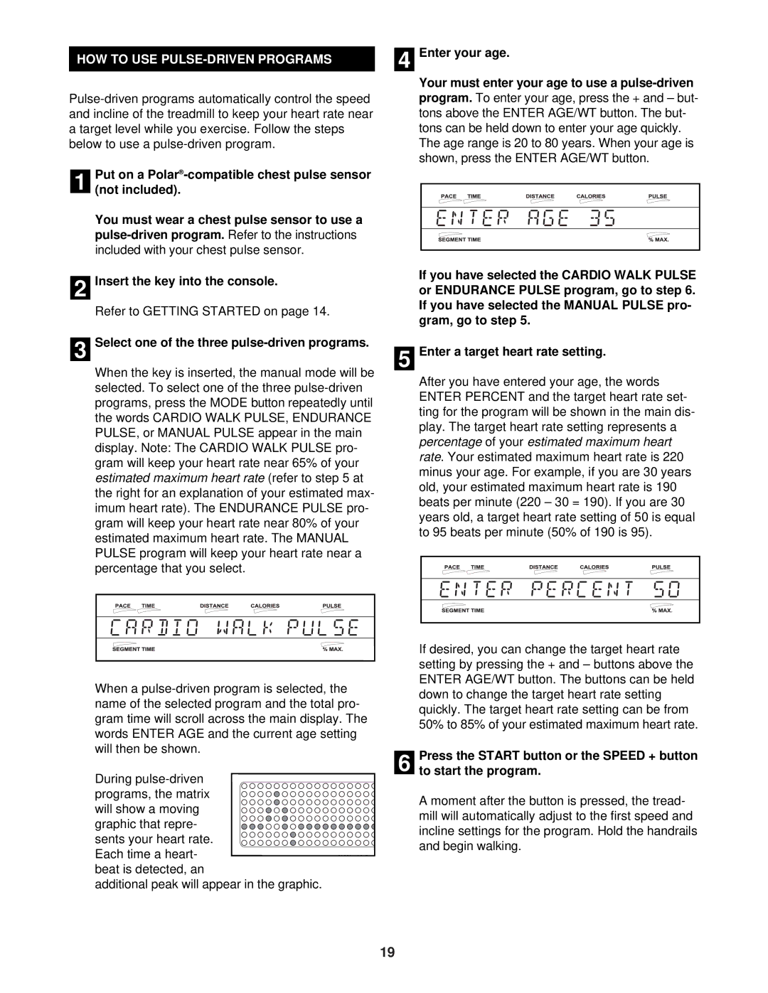 NordicTrack 9600 user manual HOW to USE PULSE-DRIVEN Programs, Chest pulse sensor, During pulse-driven 