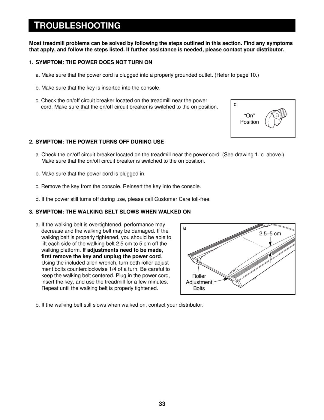 NordicTrack 9600 user manual Roubleshooting, Symptom the Power does not Turn on, Symptom the Power Turns OFF During USE 